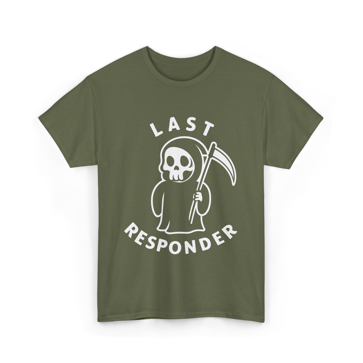 Last Responder Grim Reaper Humor T-Shirt - Military Green