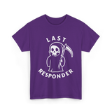 Last Responder Grim Reaper Humor T-Shirt - Purple