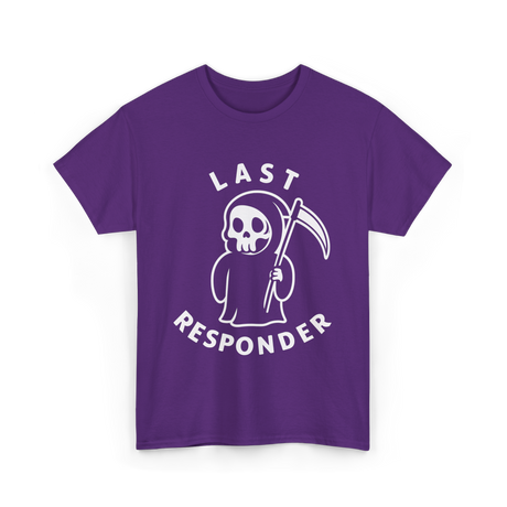 Last Responder Grim Reaper Humor T-Shirt - Purple