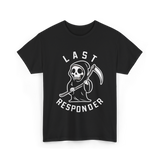 Last Responder Grim Reaper T-Shirt - Black