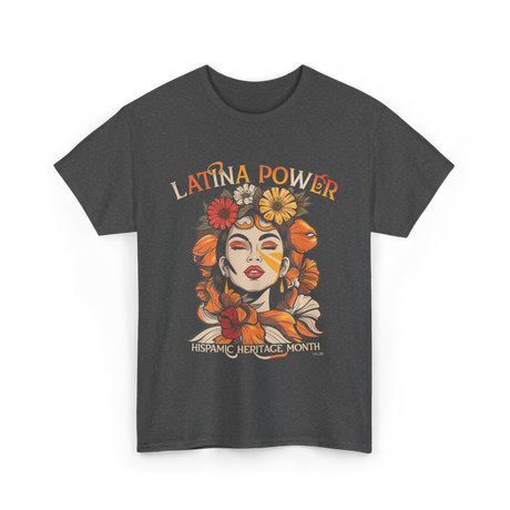 Latina Power Hispanic Heritage Month T-Shirt - Dark Heather