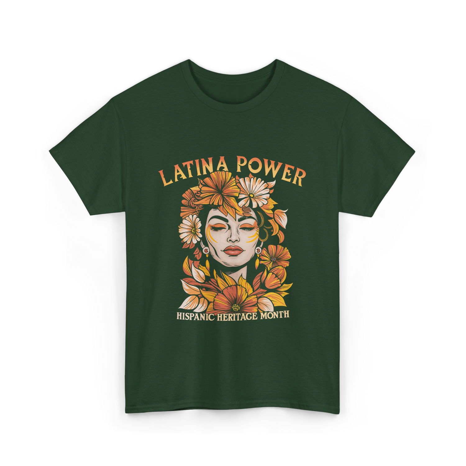 Latina Power Hispanic Heritage T-Shirt - Forest Green