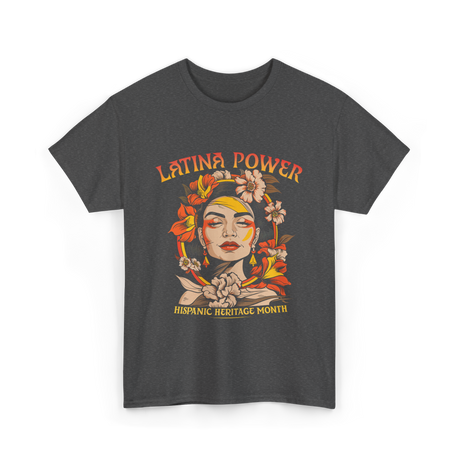Latina Power Hispanic Heritage T-Shirt - Dark Heather