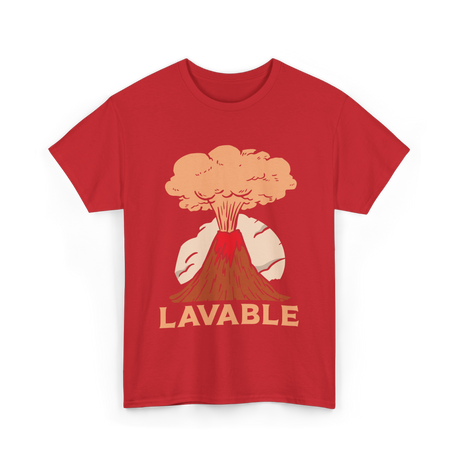 Lavable Volcano Volcanoes Geology T-Shirt - Red