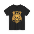 Lawn Enforcement Officer Lawn Care T-Shirt - Black