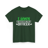 Lawn Enforcement Officer Lawn Care T-Shirt - Forest Green