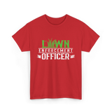 Lawn Enforcement Officer Lawn Care T-Shirt - Red