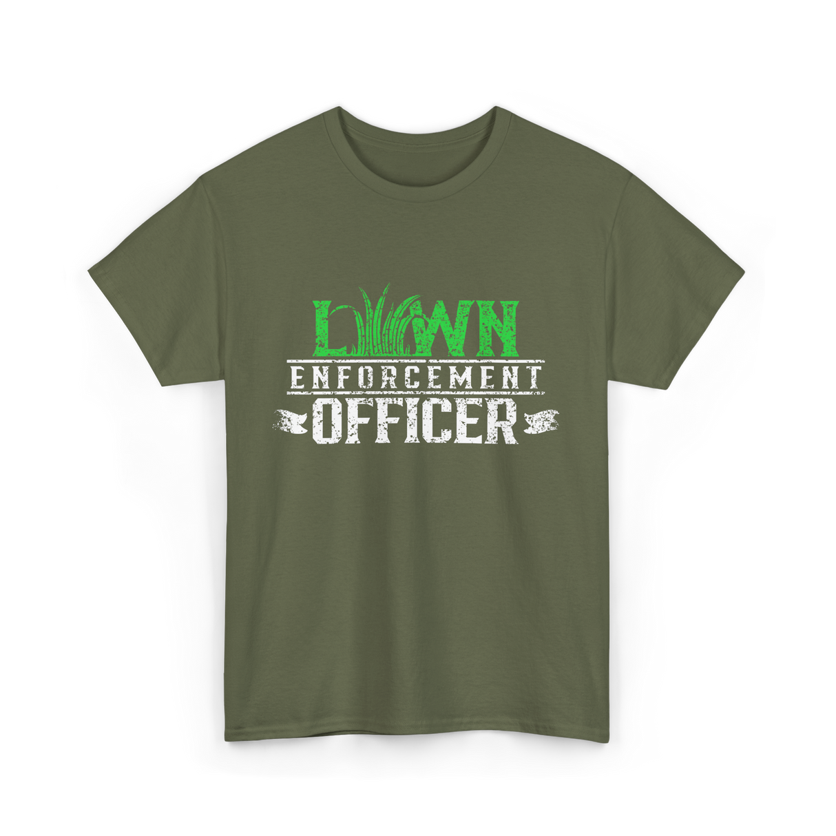 Lawn Enforcement Officer Lawn Care T-Shirt - Military Green