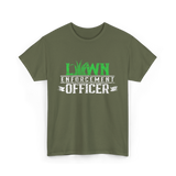 Lawn Enforcement Officer Lawn Care T-Shirt - Military Green