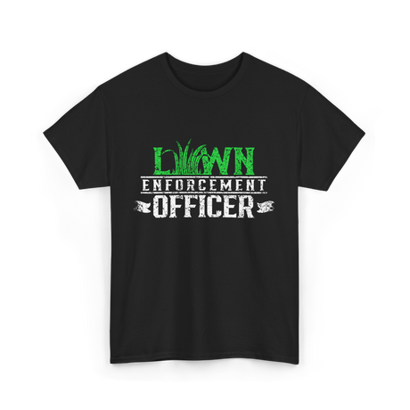 Lawn Enforcement Officer Lawn Care T-Shirt - Black