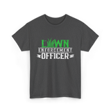 Lawn Enforcement Officer Lawn Care T-Shirt - Dark Heather