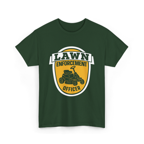 Lawn Enforcement Officer Lawn Mower T-Shirt - Forest Green