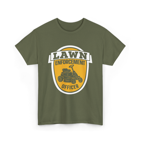 Lawn Enforcement Officer Lawn Mower T-Shirt - Military Green