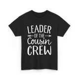 Leader of the Cousin Crew Cousins T-Shirt - Black