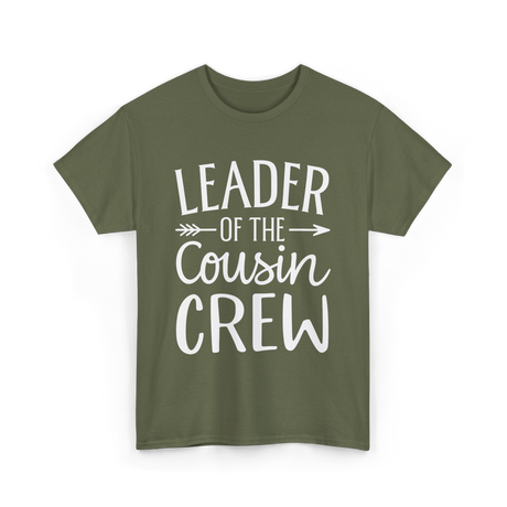 Leader of the Cousin Crew Cousins T-Shirt - Military Green