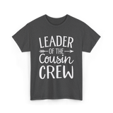 Leader of the Cousin Crew Cousins T-Shirt - Dark Heather