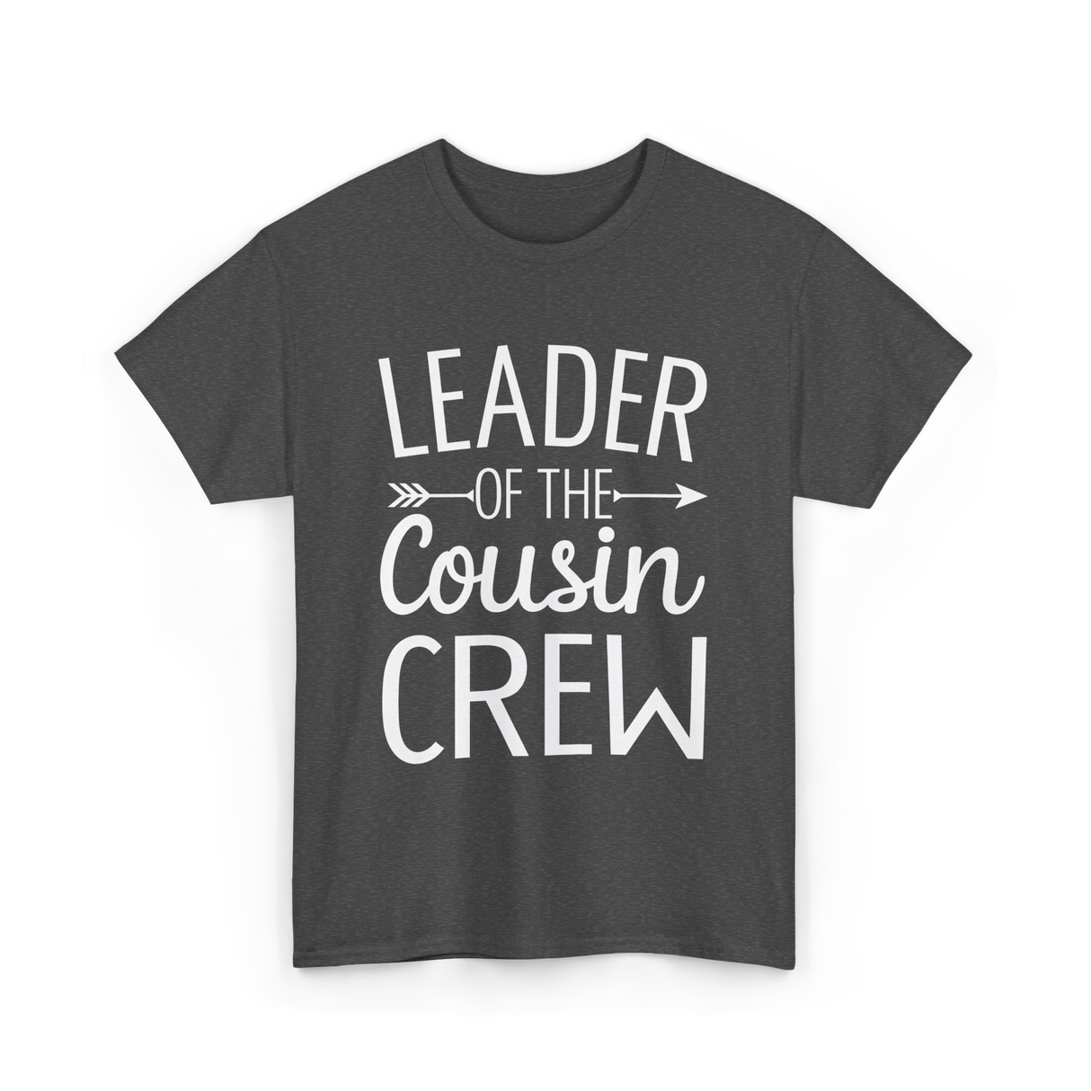 Leader of the Cousin Crew Cousins T-Shirt - Dark Heather