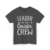 Leader of the Cousin Crew Cousins T-Shirt - Dark Heather