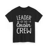 Leader of the Cousin Crew Cousins T-Shirt - Black