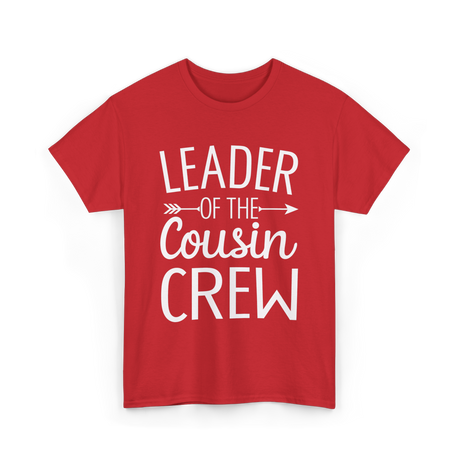 Leader of the Cousin Crew Cousins T-Shirt - Red