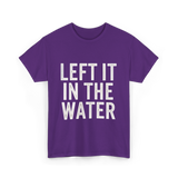 Left It In The Water Baptism Faith T-Shirt - Purple