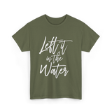 Left It In The Water Baptism T-Shirt - Military Green