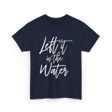 Left It In The Water Baptism T-Shirt - Navy