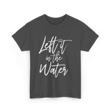 Left It In The Water Baptism T-Shirt - Dark Heather