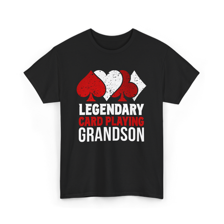 Legendary Card Player Grandson Cards T-Shirt - Black