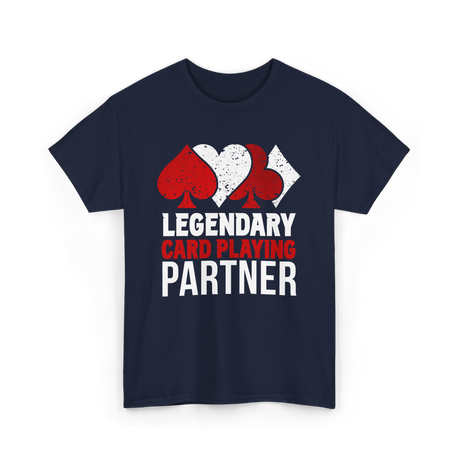 Legendary Card Playing Partner Player T-Shirt - Navy