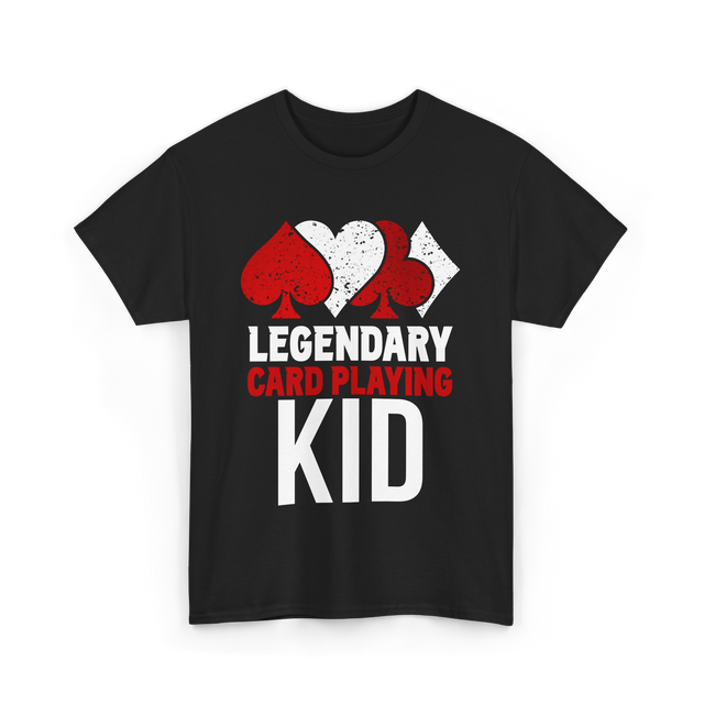 Legendary Kid Playing Cards Player T-Shirt - Black