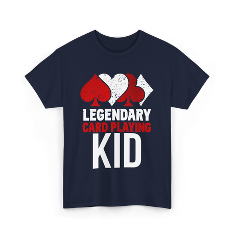 Legendary Kid Playing Cards Player T-Shirt - Navy