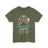 Leprechauns Made Me Do It St Patricks Day T-Shirt - Military Green