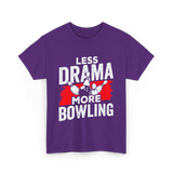 Less Drama More Bowling T-Shirt - Purple