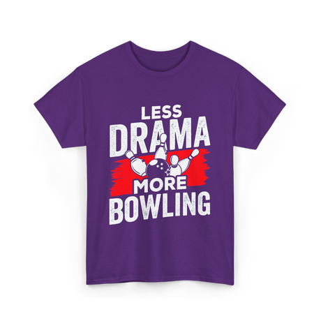 Less Drama More Bowling T-Shirt - Purple