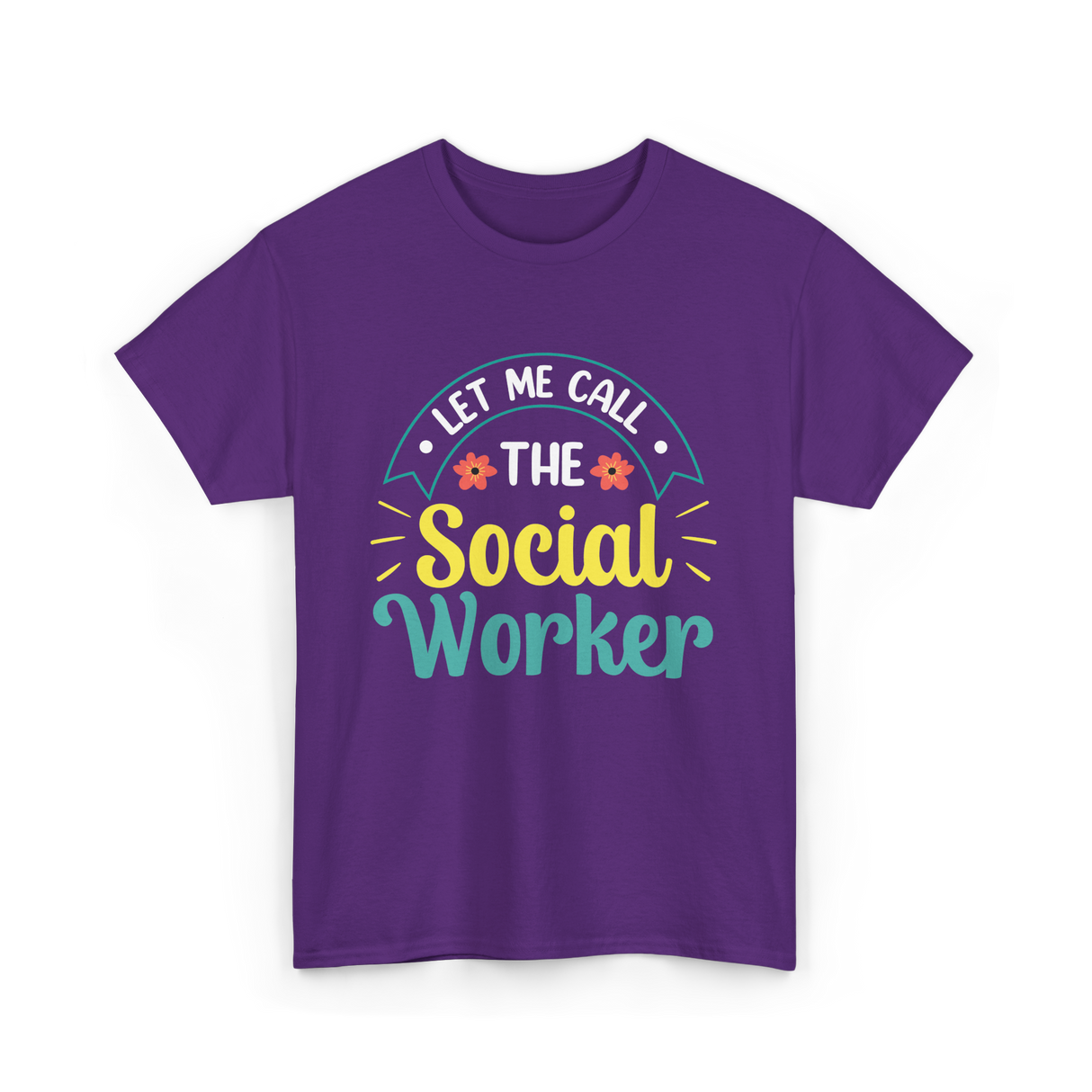 Let Me Call The Social Worker T-Shirt - Purple