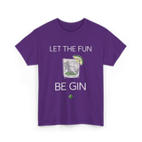 Let The Fun Be Gin Cocktail T-Shirt - Purple