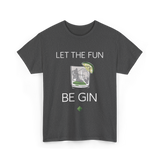 Let The Fun Be Gin Cocktail T-Shirt - Dark Heather