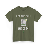 Let The Fun Be Gin Cocktail T-Shirt - Military Green