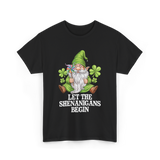 Let The Shenanigans Begin Gnome T-Shirt - Black