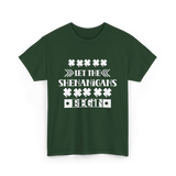 Let The Shenanigans Begin St Patricks Day T-Shirt - Forest Green