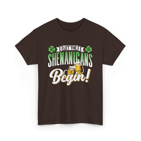 Let The Shenanigans Begin St Patrick's Day T-Shirt - Dark Chocolate