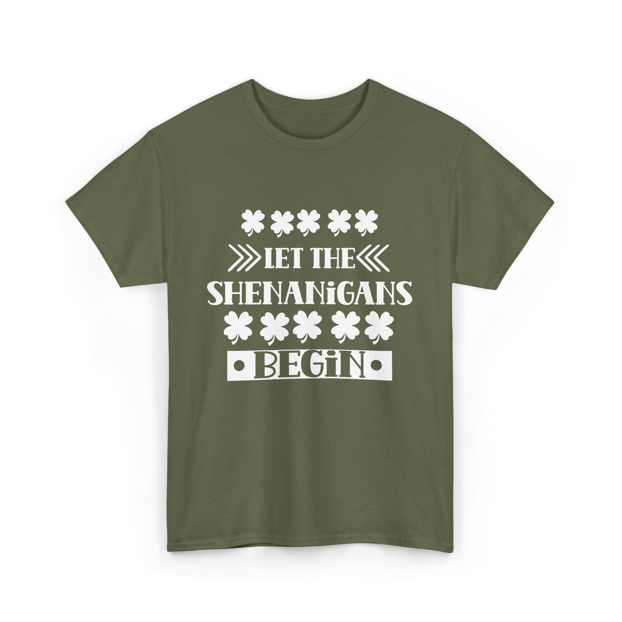 Let The Shenanigans Begin St Patricks Day T-Shirt - Military Green