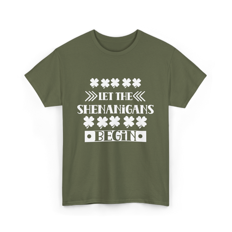 Let The Shenanigans Begin St Patricks Day T-Shirt - Military Green