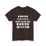 Let The Shenanigans Begin St Patricks Day T-Shirt - Dark Chocolate