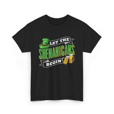 Let The Shenanigans Begin St Patricks Day T-Shirt - Black