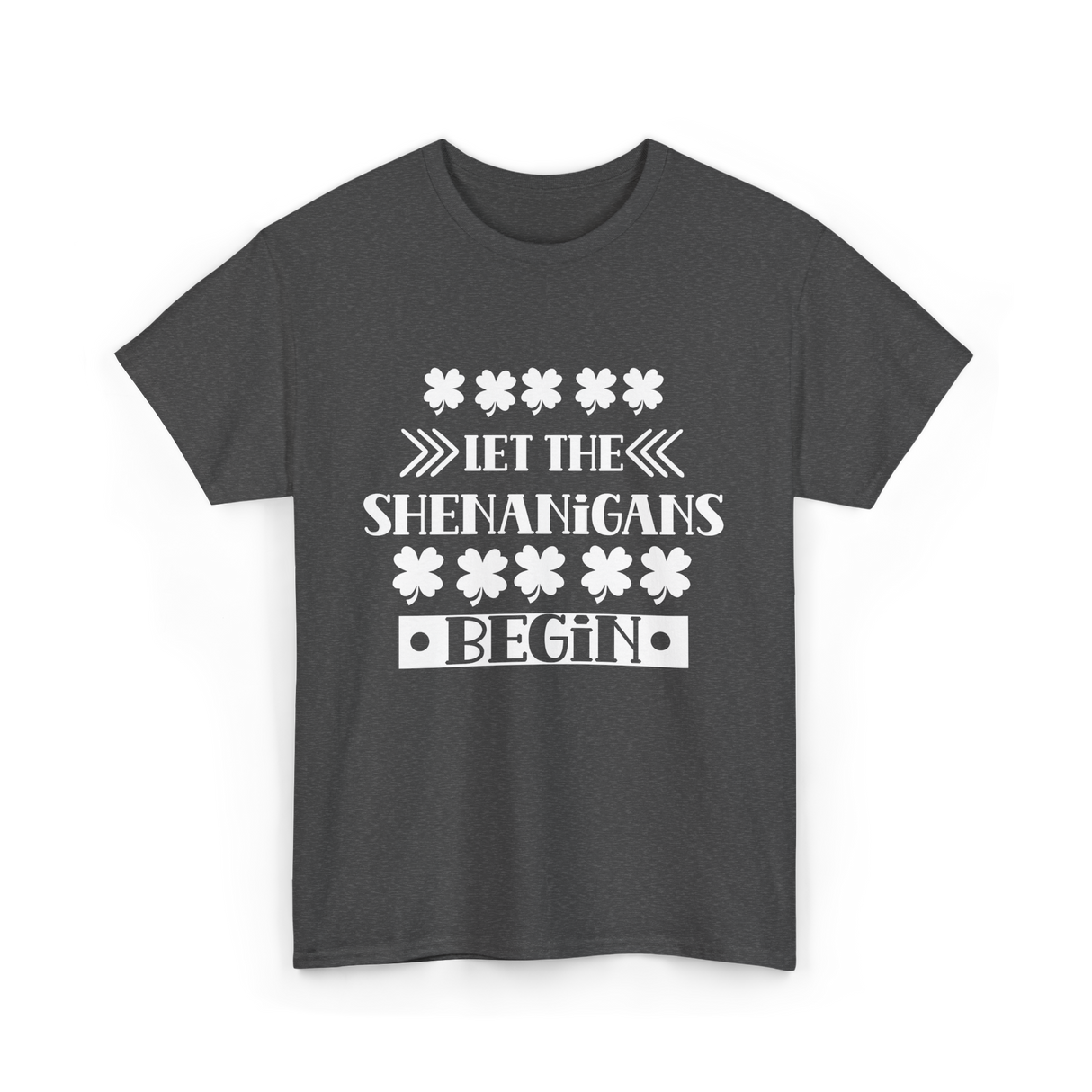 Let The Shenanigans Begin St Patricks Day T-Shirt - Dark Heather