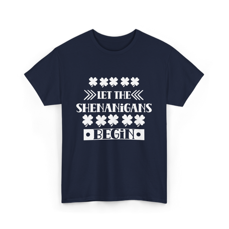 Let The Shenanigans Begin St Patricks Day T-Shirt - Navy