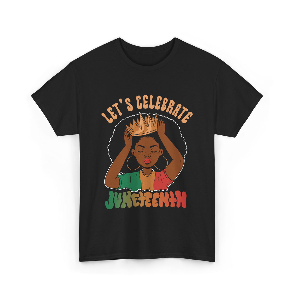 Lets Celebrate Juneteenth Black Culture T-Shirt - Black