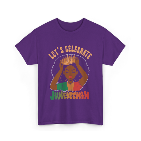 Lets Celebrate Juneteenth Black Culture T-Shirt - Purple